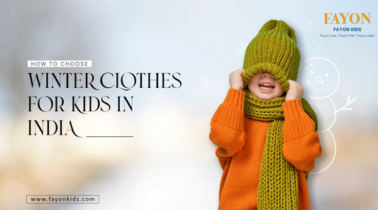 how to choose winter clothes for kids in india